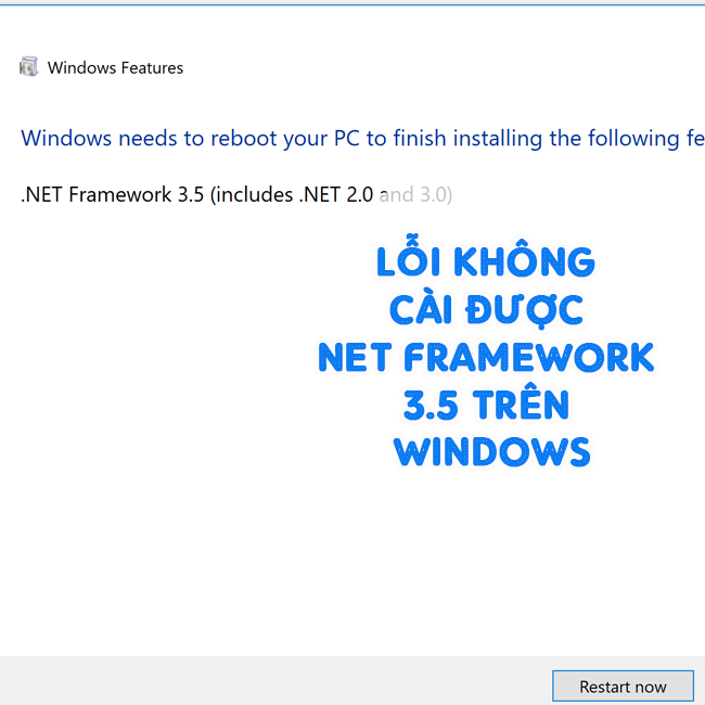 Sửa] Lỗi Không Cài Được Net Framework 3.5 Trên Windows